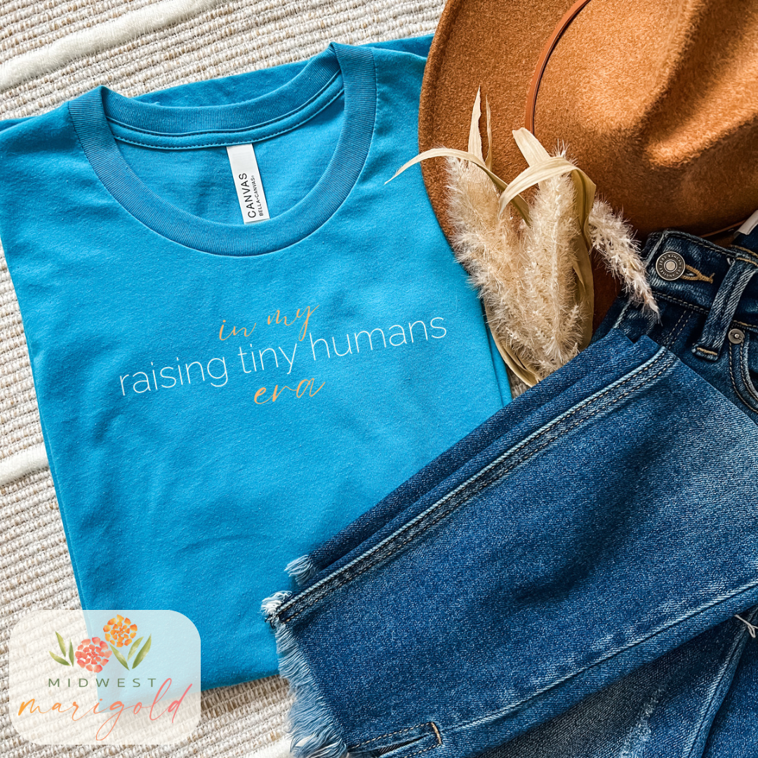 In My Raising Tiny Humans Era Tee