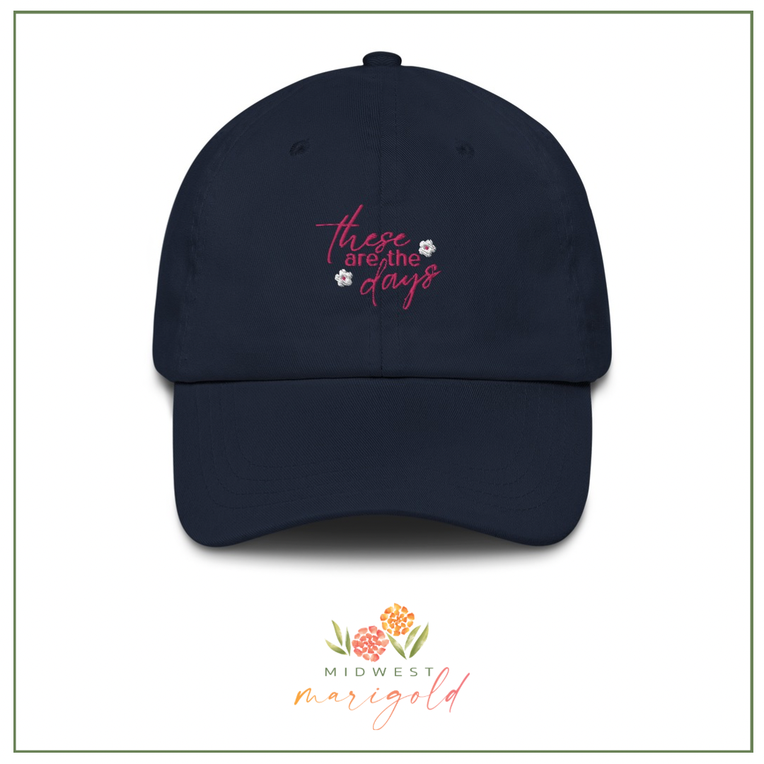 These are the Days Hat
