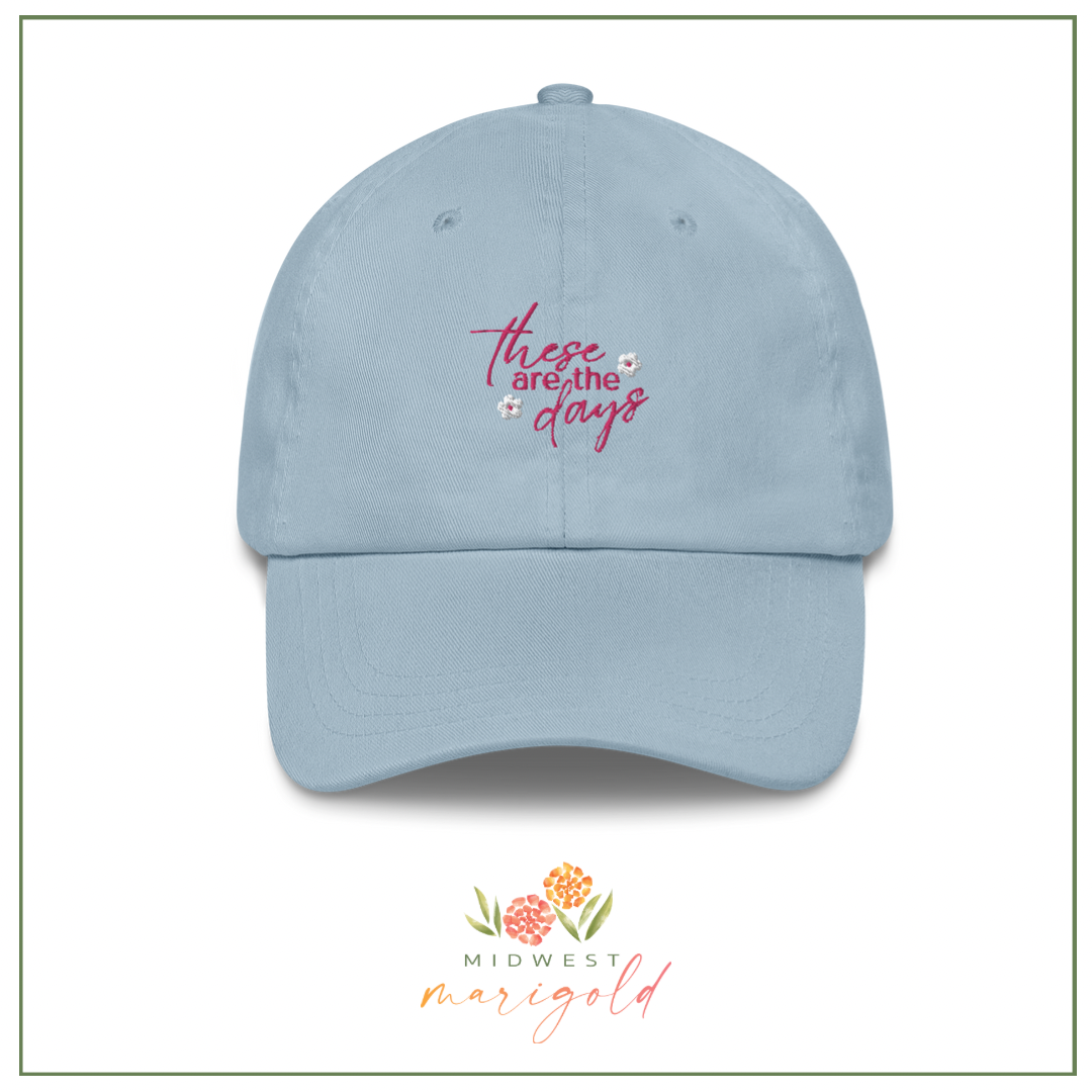 These are the Days Hat